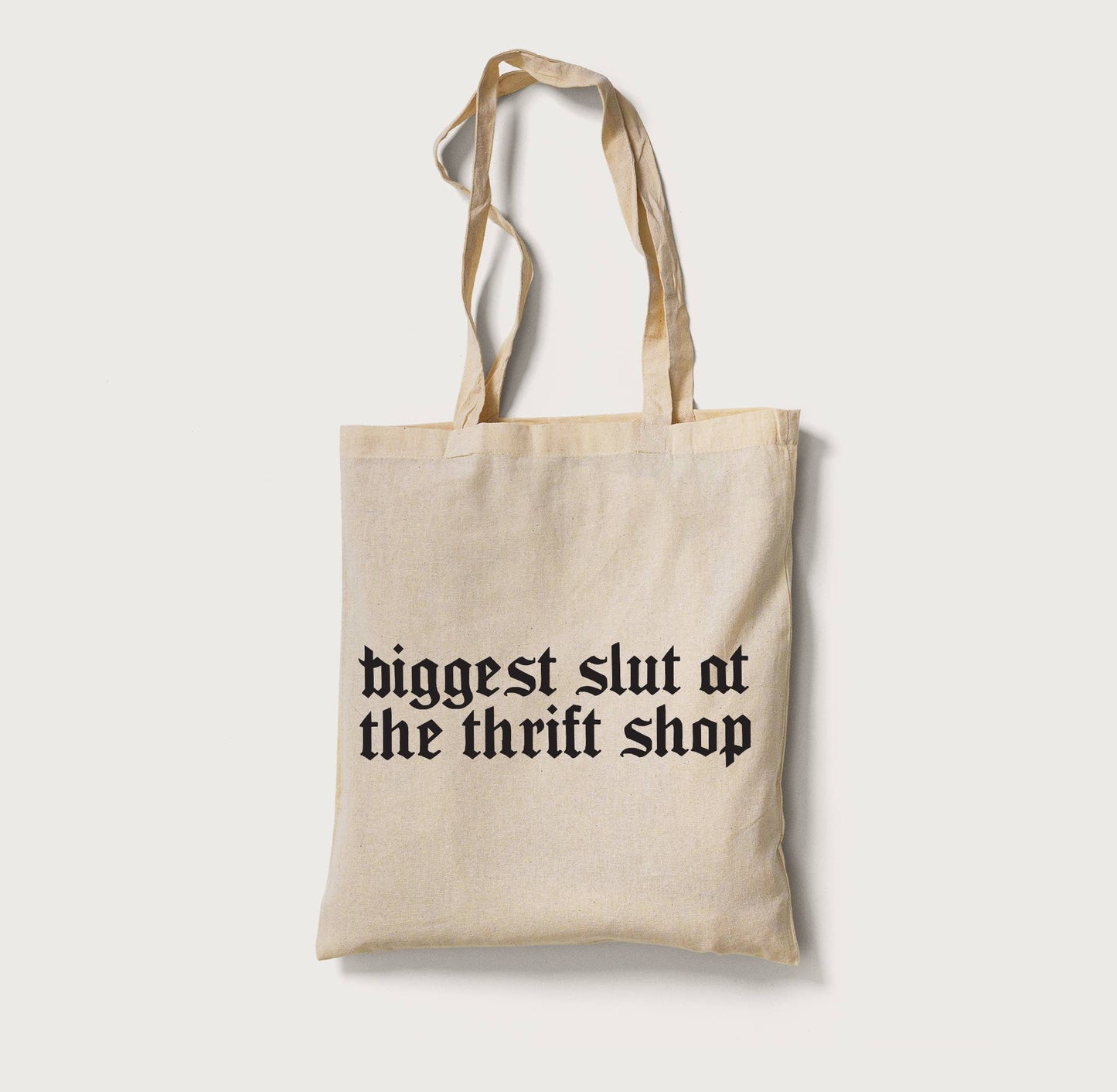 Biggest Slut At The Thrift Shop Tote Bag | jeganmones