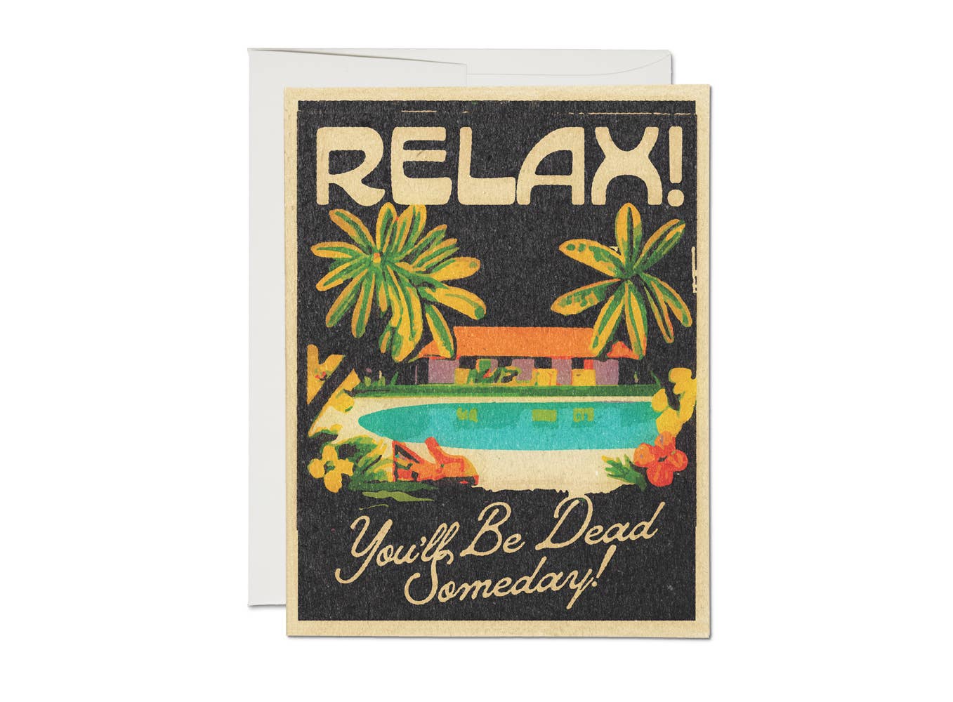 You'll Be Dead encouragement greeting card | Red Cap Cards