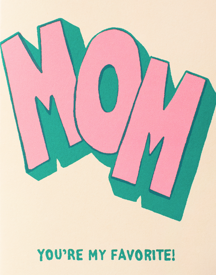 MOM FAVORITE GREETING CARD